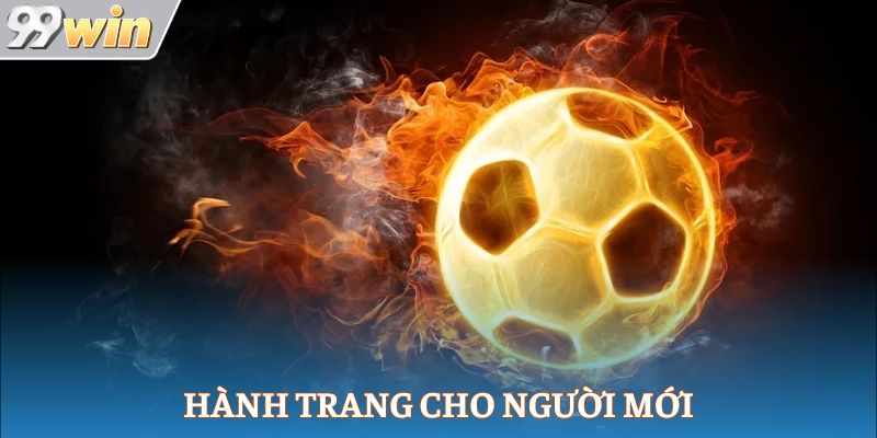 Hành trang cho người mới