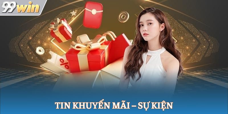 Tin khuyến mãi – sự kiện