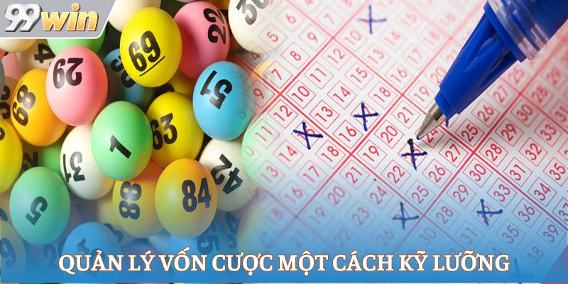 Quản lý vốn cược một cách kỹ lưỡng